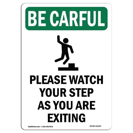 SIGNMISSION OSHA BE CAREFUL Sign, Please Watch Your Step W/ Symbol, 14in X 10in Aluminum, 10" W, 14" L, Portrait OS-BC-A-1014-V-10129